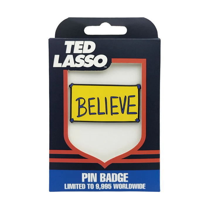 Ted Lasso Believe Sign Limited Edition Individually Numbered Pin Badge